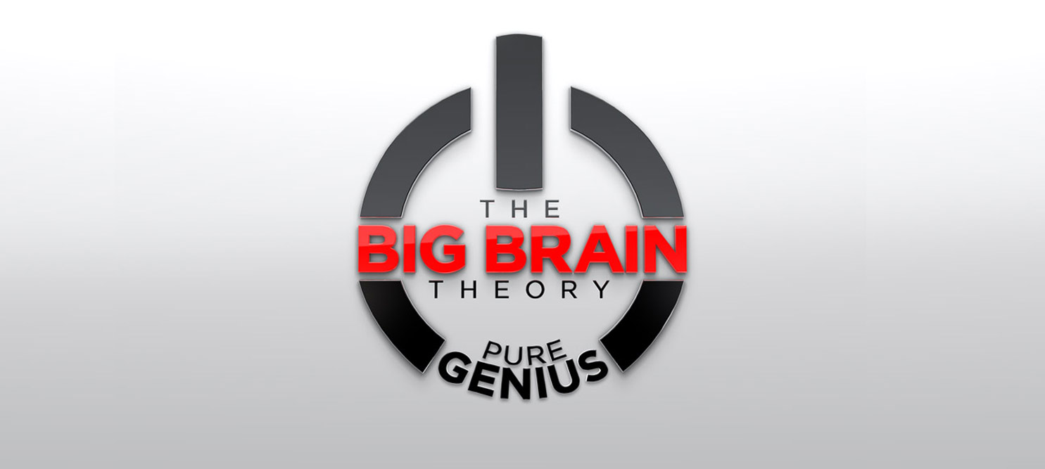 The Big Brain Theory