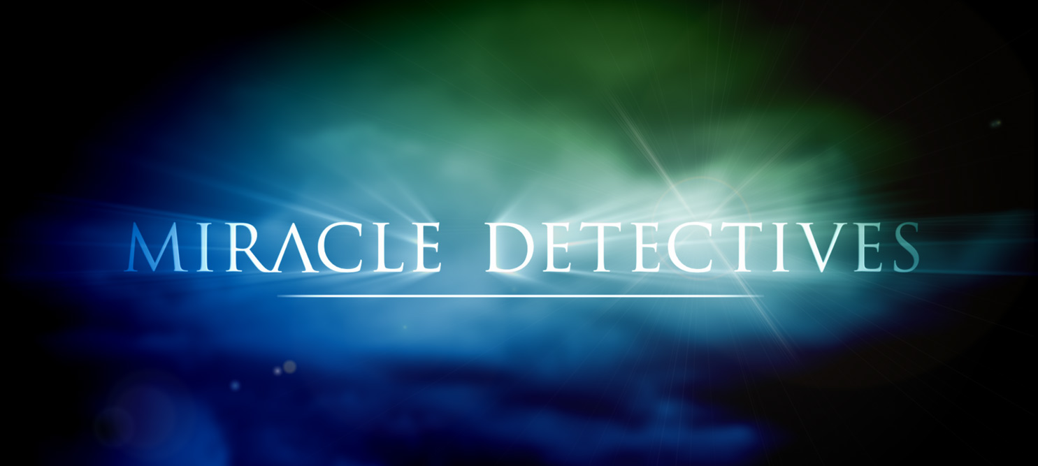 Miracle Detectives