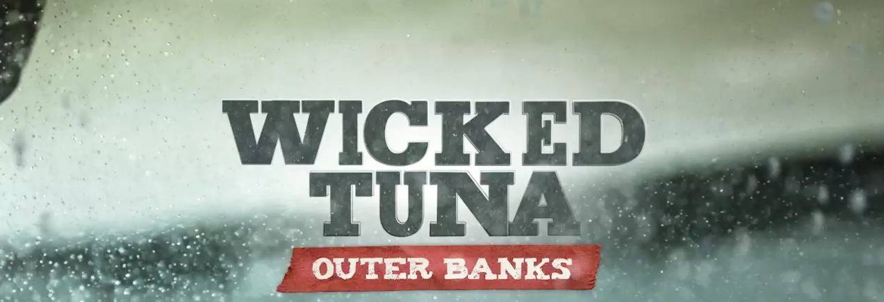 Wicked Tuna Outer Banks