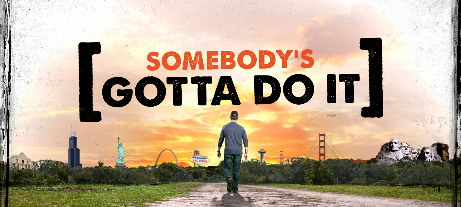 Mike Rowe’s Somebody’s Gotta Do It