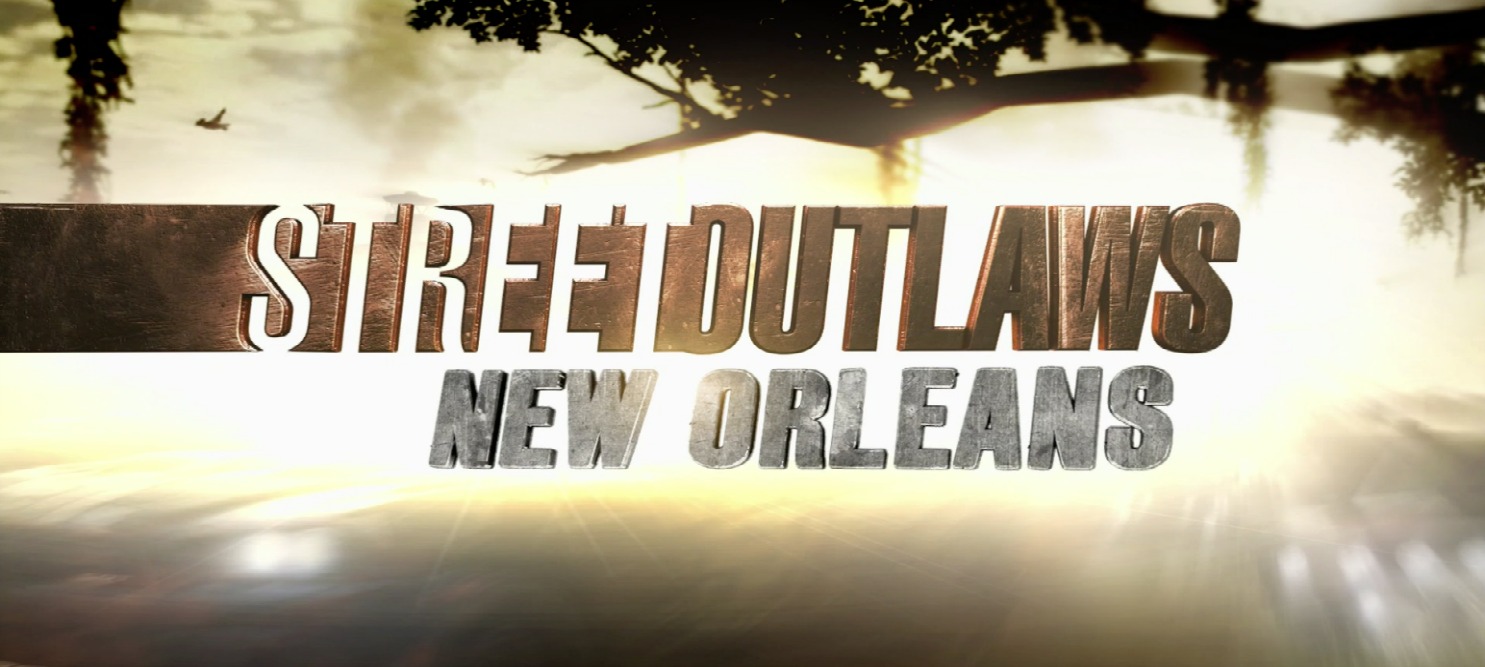 Street Outlaws: New Orleans