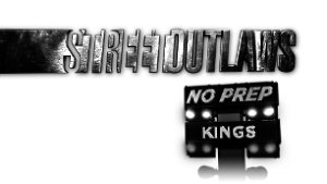 Street Outlaws: No Prep Kings