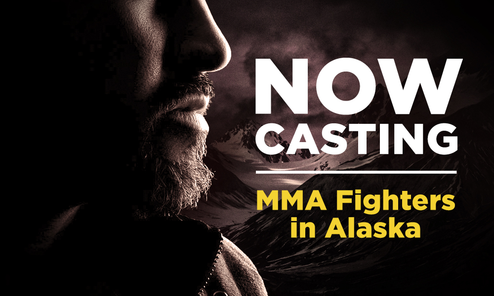 Now Casting MMA Fighters in Alaska For an Exciting New TV Series